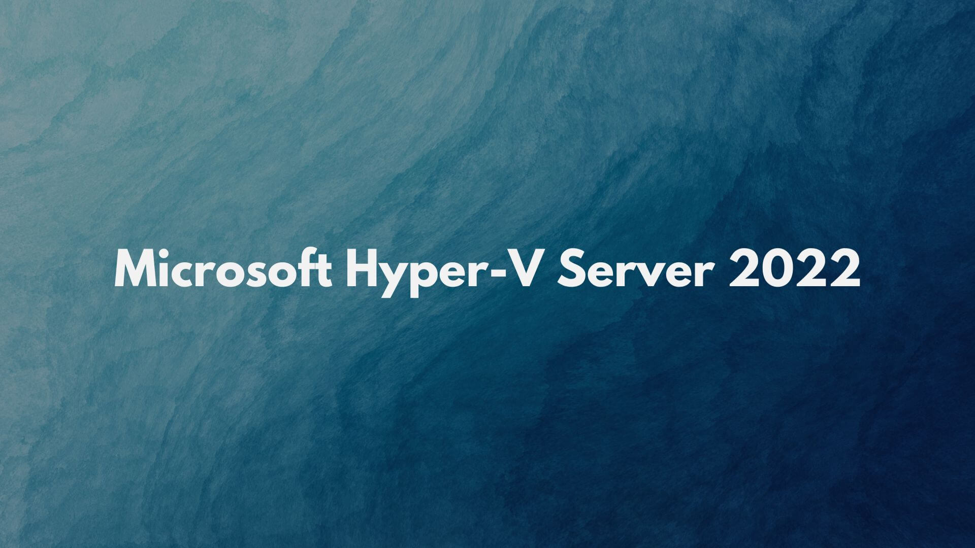 Microsoft Hyper-V Server 2022 Lösung