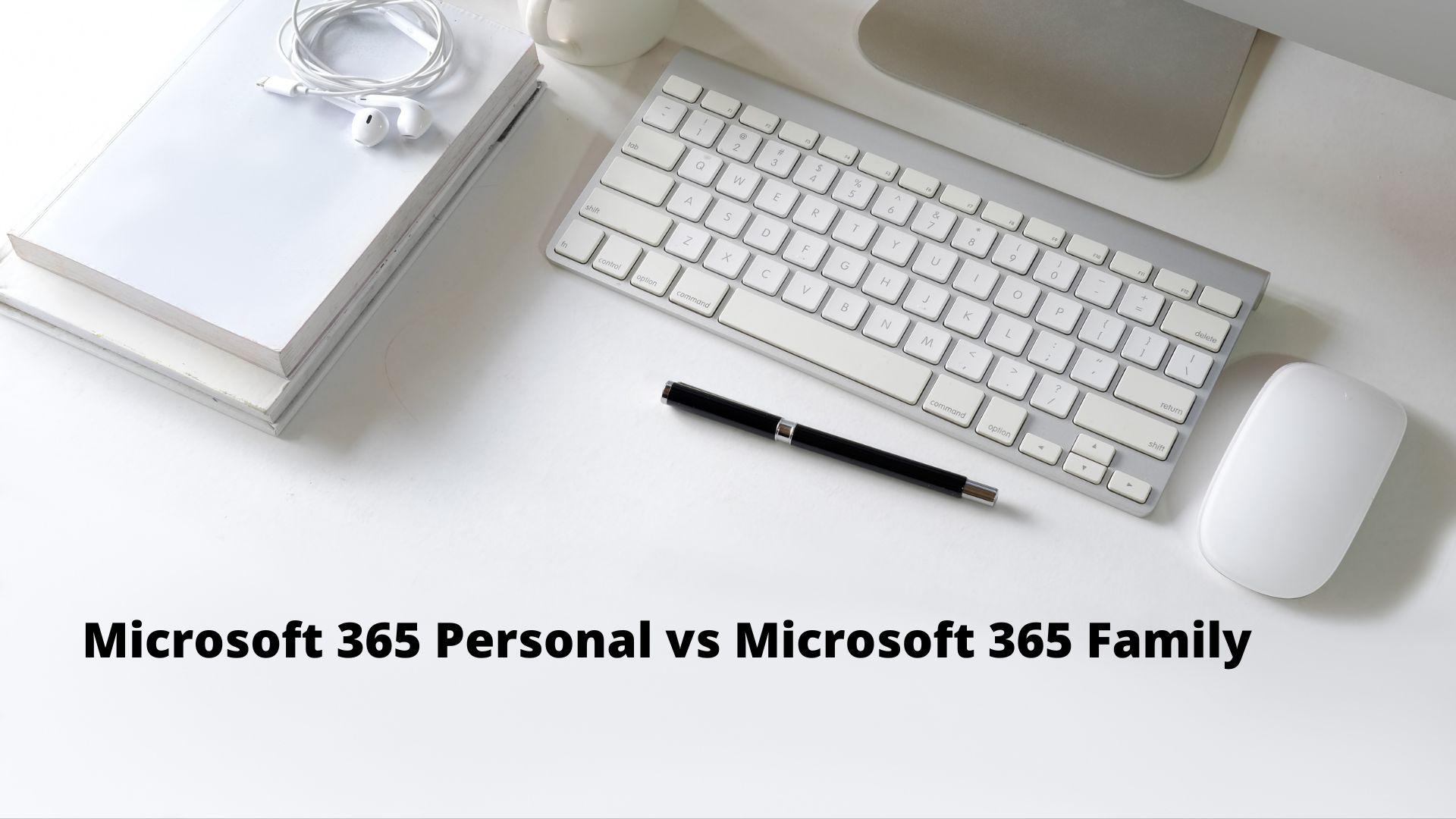 Microsoft 365 Personal vs. Microsoft 365 Familie
